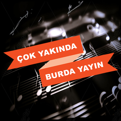 Çok Yakında